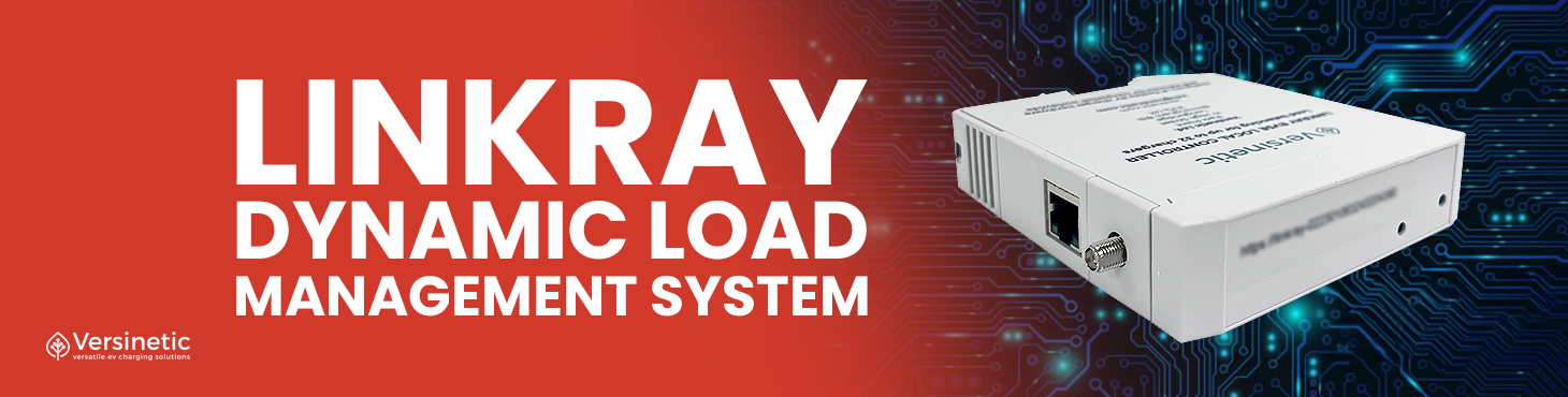The Scalable EV Charging Solution for Buildings LinkRay Dynamic Load Management System (LMS)